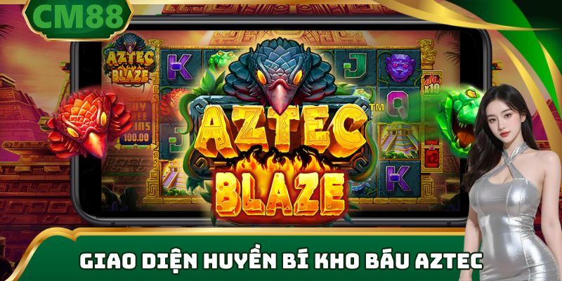 Giao diện huyền bí của kho báu aztec